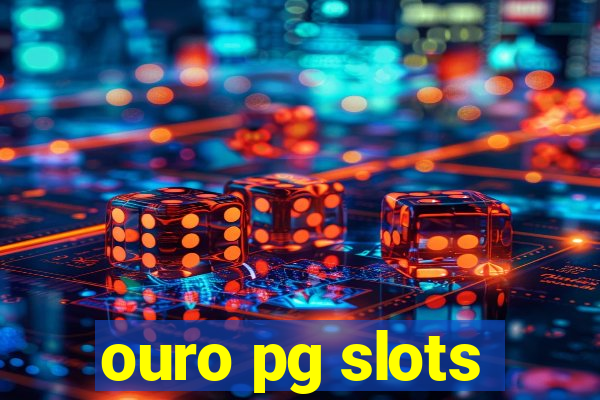 ouro pg slots